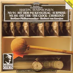 Franz Joseph Haydn - Symphonien No. 94 »Mit Dem Paukenschlag = Surprise« • No. 101 »Die Uhr = The Clock = L'Horloge«