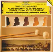 Joseph Haydn / Karajan - Symphonien No. 104 »London« · No. 103 »Mit Dem Paukenwirbel«