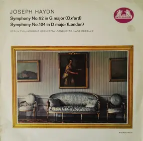 Franz Joseph Haydn - Symphony No. 92 in G Major (Oxford) / Symphony No. 104 in D Major (London)