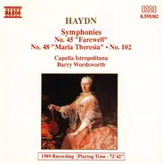 Haydn - Symphonies (No. 45 "Farewell" / No. 48 "Maria Theresia" / No. 102)