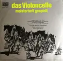 LP - Joseph Haydn , Carl Stamitz , Claude Starck , Kölner Kammerorchester , Helmut Müller-Brühl - Das Violoncello Meisterhaft Gespielt