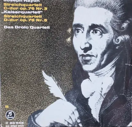 Haydn - Streichquartett C-Dur Op 76 Nr. 3 "Kaiserquartett", Streichquartett D-Dur Op 76 Nr. 5