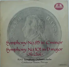 Franz Joseph Haydn - Symphony No. 95 In C Minor / Symphony No. 101 In D Major (The Clock)