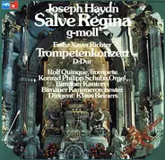 Joseph Haydn , Franz Xaver Richter − Rolf Quinque , Konrad Philipp Schuba , Birnauer Kantorei , Bir - Salve Regina G-Moll / Trompetenkonzert D-Dur