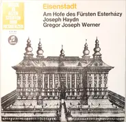 Joseph Haydn - Eisenstadt - Am Hofe Des Fürsten Esterhazy
