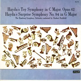 Franz Joseph Haydn - Haydn's Toy Symphony In C Major, Opus 62 / Haydn's Surprise Symphony No. 94 In G Major