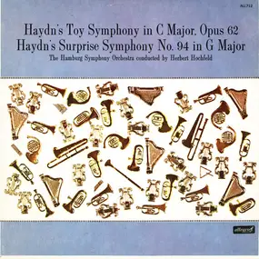 Franz Joseph Haydn - Haydn's Toy Symphony In C Major, Opus 62 / Haydn's Surprise Symphony No. 94 In G Major