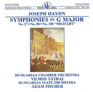 Haydn - Symphonies In G Major No. 27 • No. 88 • No. 100 'Military'