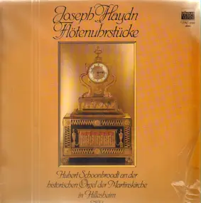 Franz Joseph Haydn - Flötenuhrstücke