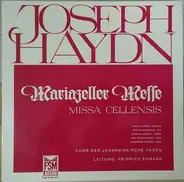 Joseph Haydn , Ingrid Haubold , Frauke Haasemann , Dieter Ellenbeck , Dirk Schortemeier , Ungarisch - Mariazeller Messe - Missa Cellensis