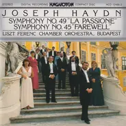 Haydn - Symphonies No. 49 "La Passione" & No. 45  "Farewell"