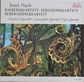 Haydn - Kaiserquartett • Lerchenquartett • Serenadenquartett