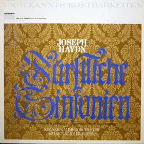 Franz Joseph Haydn - Fürstliche Sinfonien