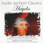 Haydn - Symphony No. 99 In E Flat (Salomon No. 10) / Symphony No. 103 In E Flat Major