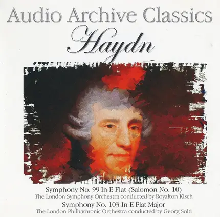 Haydn - Symphony No. 99 In E Flat (Salomon No. 10) / Symphony No. 103 In E Flat Major