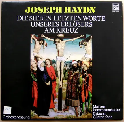 Haydn - Die Sieben Letzten Worte unseres Erlösers am Kreuze