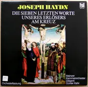 LP - Haydn - Die Sieben Letzten Worte unseres Erlösers am Kreuze