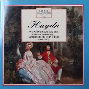 Franz Joseph Haydn - Symphonie Nr.94 In G-Dur ("Mit Dem Paukenschlag") - Symphonie Nr. 101 In D-Dur ("Die Uhr")