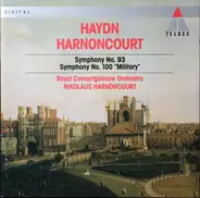 Joseph Haydn , Nikolaus Harnoncourt , Concertgebouworkest - Symphony No. 93 / Symphony No. 100 'Military'