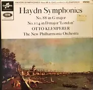 Joseph Haydn , Otto Klemperer , New Philharmonia Orchestra - Symphonies / No. 88 In G Major / No. 104 In D Major 'London'