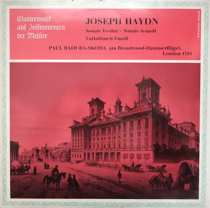 Haydn - Sonate Es-dur/ Sonate H-moll, Am Broadwood Hammerflügel 1795
