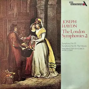 Franz Joseph Haydn - The London Symphonies 2