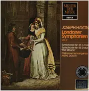 Joseph Haydn , Philharmonia Hungarica , Antal Dorati - Londoner Symphonien Symphonie Nr. 99 Es-dur - Nr. 100 G-dur 'Militär-Symphonie'