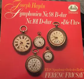 Franz Joseph Haydn - Symphonien Nr.98 B-Dur Nr.101 D-Dur "Die Uhr"
