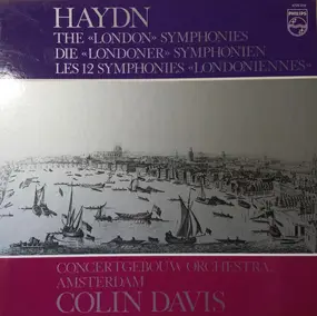 Franz Joseph Haydn - The 'London' Symphonies