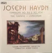 Joseph Haydn - Symphony No. 94 In G Major "The Surprise" / Symphony No. 104 In D Major "Londonian"