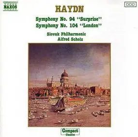 Franz Joseph Haydn - Symphony No. 94 'Surprise' & Symphony No. 104 'London'