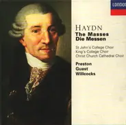 Joseph Haydn , St. John's College Choir , The King's College Choir Of Cambridge , The Choir Of Chri - Die Messen