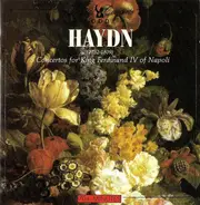 Haydn - 5 Concertos For King Ferdinand IV Of Napoli