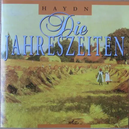 Haydn - Die Jahreszeiten = The Seasons