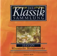 Haydn - Trompetenkonzert / Sinfonie in G-Dur / Kaiserquartett