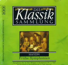 Franz Joseph Haydn - Die Klassiksammlung 37: Haydn: Frühe Symphonien