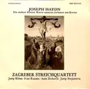 LP - Haydn - die sieben letzten worte unseres Erlösers am Kreuz Zagreber Streichquartett