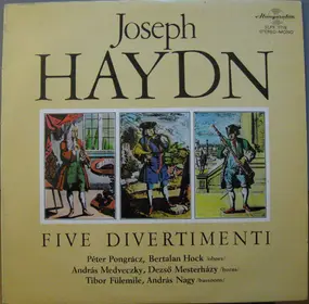 Franz Joseph Haydn - Five Divertimenti