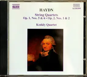Haydn - String Quartets Op. 1, Nos. 5 & 6 - Op. 2, Nos. 1 & 2