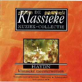 Franz Joseph Haydn - Haydn Klassieke Meesterwerken