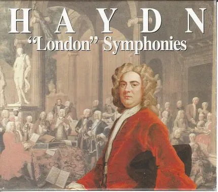 Haydn - "London" Symphonies