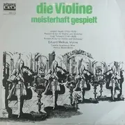 LP - Joseph Haydn / Luigi Tomasini - Eduard Melkus , Capella Academica Wien , Helmut Müller-Brühl - Die Violine Meisterhaft Gespielt