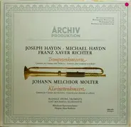 Joseph Haydn / Michael Haydn / Franz Xaver Richter / Johann Melchior Molter - Trompetenkonzerte / Klarinettenkonzert