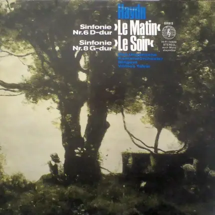 Haydn - Sinfonie Nr. 6 D-dur >Le Matin<, Sinfonie Nr. 8 G-dur >Le Soir<