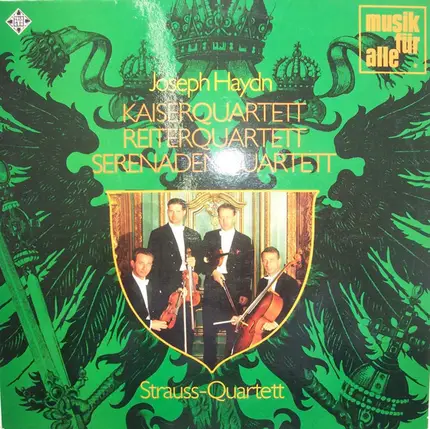Joseph Haydn ; Strauss-Quartett - Kaiserquartett - Reiterquartett - Serenadenquartett