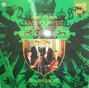 Franz Joseph Haydn - Kaiserquartett - Reiterquartett - Serenadenquartett