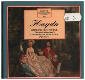 Franz Joseph Haydn - Symphonie G-Dur Hob. I Nr. 94 ("Mit Dem Paukenschlag") Und Symphonie D-Dur Hob. I Nr. 101 ("Die Uhr