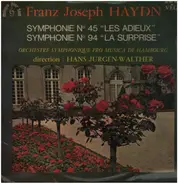 Joseph Haydn - Symphonies No. 45 'Les Adieux' & 94 'La Surprise'