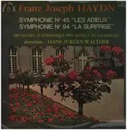 Joseph Haydn - Symphonies No. 45 'Les Adieux' & 94 'La Surprise'