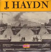 Joseph Haydn - Symphony in A major / Symphony in E major